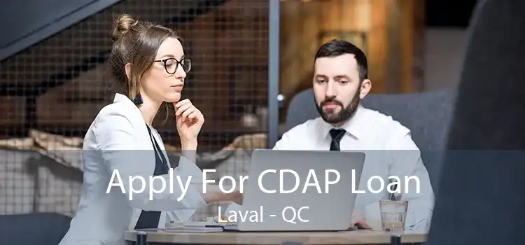 Apply For CDAP Loan Laval - QC