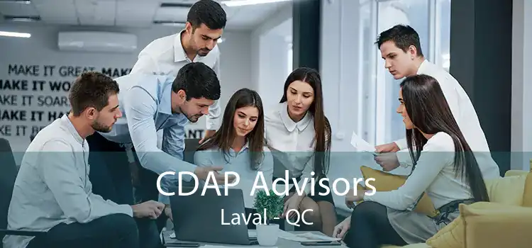 CDAP Advisors Laval - QC