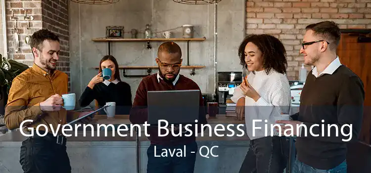 Government Business Financing Laval - QC