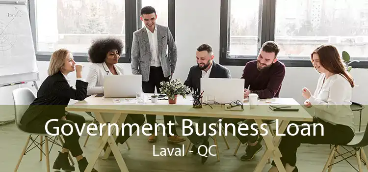 Government Business Loan Laval - QC