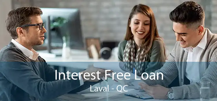 Interest Free Loan Laval - QC